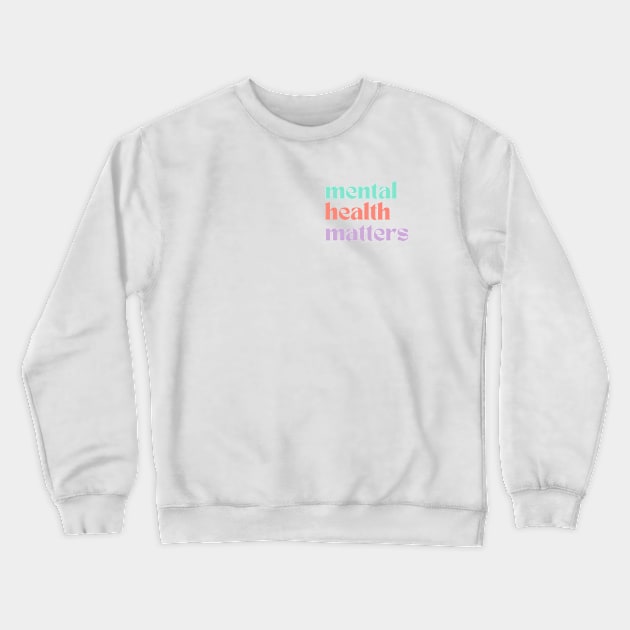 Mental Health Matters | Retro Quote Peach Candy Crewneck Sweatshirt by Violete Designs